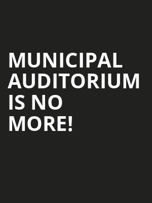 Municipal Auditorium is no more